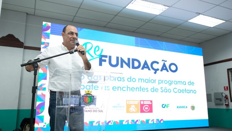 Prefeitura inicia obras do ReFundação, maior programa de combate às enchentes da história de São Caetano